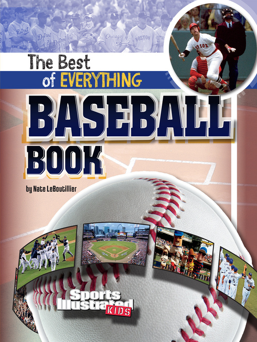 Title details for The Best of Everything Baseball Book by Nate LeBoutillier - Available